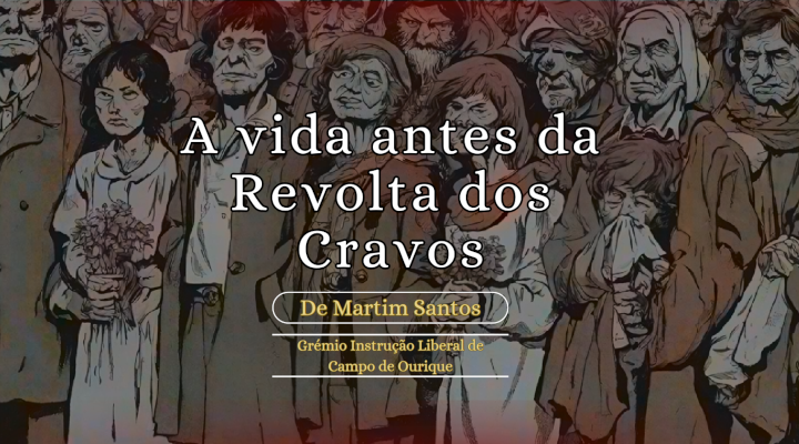 A vida antes da Revolta dos Cravos”